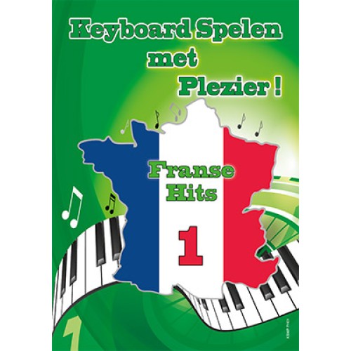 Keyboard Spelen Met Plezier Franse Hits deel 1