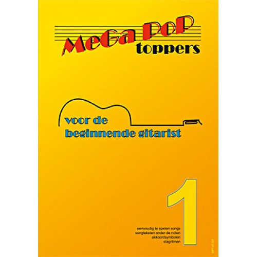Mega Pop Toppers 1 für den beginnenden Gitarristen