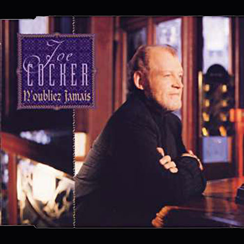 N'oubliez Jamais - Joe Cocker
