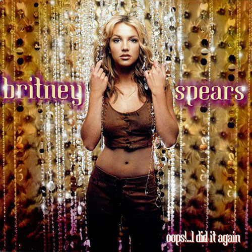 Oops!...I Did It Again - Britney Spears
