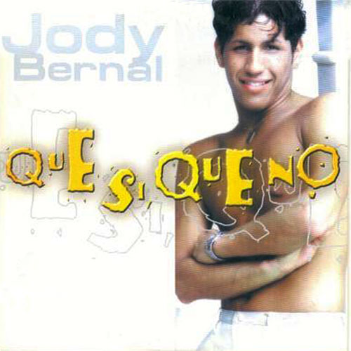Que Si, Que No - Jody Bernal