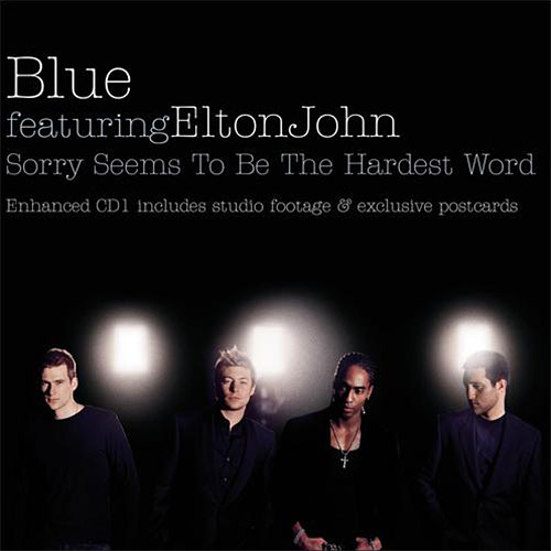 Sorry Seems To Be The Hardest Word - Blue ft. Elton John