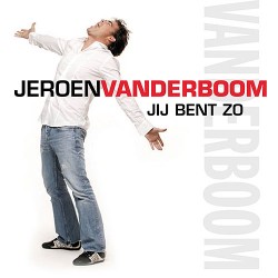 Jij Bent Zo - Jeroen Van Der Boom (C digital download)